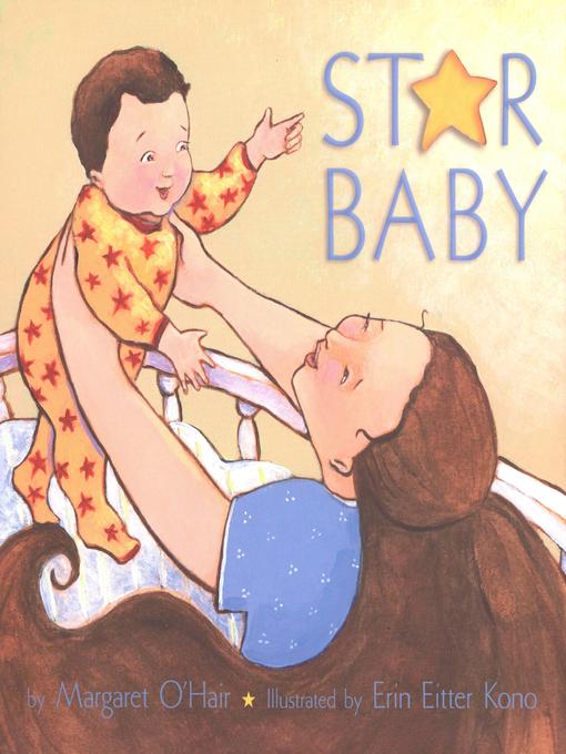 Title details for Star Baby by Margaret O'Hair - Available